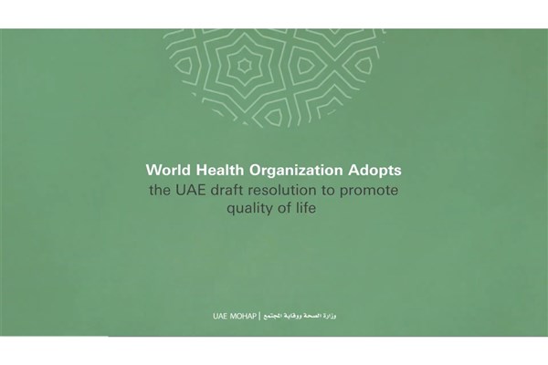 World Health Organization Adopts the UAE drafts resolution to promote quality of life